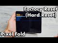 Pixel Fold: How to Factory Reset (Hard Reset) (Forgot Password?)