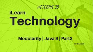 What is Modularity? | Project Jigsaw | Java 9 | Part 2