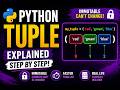 Python Tuples Explained Clearly 🔥 | Complete Guide for Beginners | Everything You Need to Know