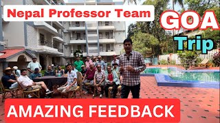 Goa Trip | Amazing Feedback | Nepal Professor Team | Travel Vlog | Goa Tour | #goa #nepal