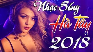 Nhạc Sống Hà Tây 2018 MỚI ĐÉT - NGHE HOÀI KHÔNG CHÁN, LK Nhạc Dân Ca Trữ Tình, Nhạc Đỏ Remix 2018 #3