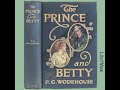 The Prince and Betty by P. G. WODEHOUSE read by Don W. Jenkins | Full Audio Book