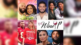 The Wine Up (ep. 61) - KeKe Palmer / Jeezy & Jeannie Mai / Common & JHUD / Taylor Swift / Super Bowl