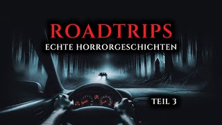 Wahre Horrorgeschichten von Roadtrips - Teil 3 | Echte Geschichten