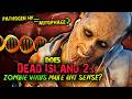 Does Dead Island 2's Zombie Virus MAKE SENSE!? (The Autophage made by Pathogen HK?)