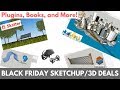 Best SketchUp and 3D Black Friday Deals!