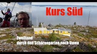 Kurs Süd - von Lulea nach Umea, Schweden, nördliche Ostsee #5 2021