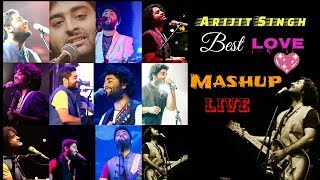 Arijit Singh | Best Mashup | Live Performance | Love Songs | Live | Best Of Arijit Singh | Soulful