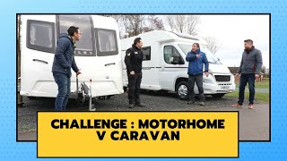 The Caravan Vs Motorhome Challenge