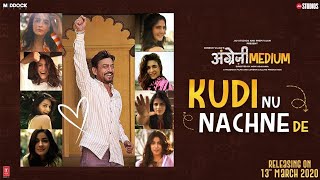 KUDI NU NACHNE DE (Full Video Song) | Angrezi Medium | Anushka,Katrina,Alia,Janhvi,Sachin-Jigar.