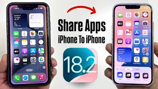 How to Share Apps From iPhone to iPhone (iOS 18)