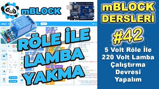 mBlock Röle İle Lamba Çalıştırmada Bilmeniz Gereken Şaşırtıcı Bilgiler