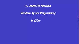 4. CreateFile Function - Windows System Programming in C/C++