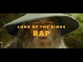 LOTR: The Fellowship of the Ring — The Rap