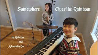 Somewhere Over The Rainbow (piano and erhu duet)