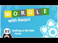 Make a Wordle Clone with React #3 - Making a Wordle Hook