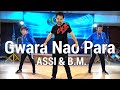 Assi ft BM -  Gwara Nao Para Dance l Chakaboom Fitness Choreography