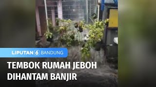 Luapan Sungai Citepus, Membuat Banjir Hingga Tembok Rumah Jebol | Liputan 6 Bandung