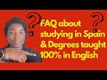 FAQ ABOUT STUDYING IN SPAIN 🇪🇸|| DEGREE COURSES TAUGHT IN ENGLISH