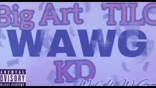 414 Big Art - Tilo - KD - WAWG (Official Audio)