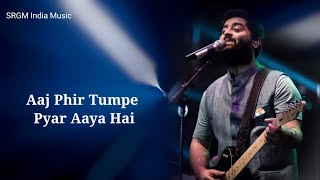 Aaj Phir Tum Pe Pyar Aaya Hai | Arijit Singh,Samira Koppikar | Hate Story 2