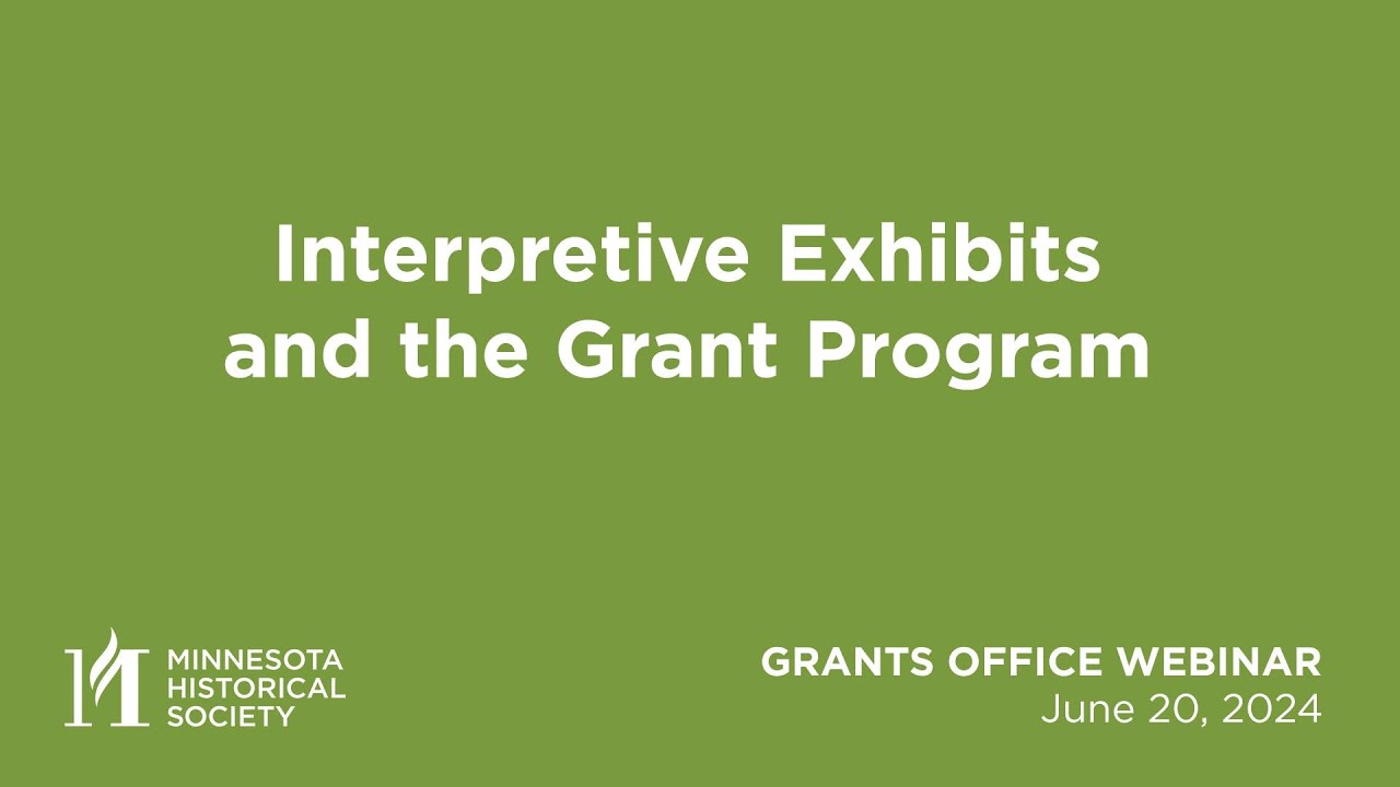 Interpretive Exhibits And The Grant Program Youtube