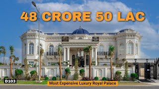 48.50 Crore House Will Blow Your Mind! 2 Kanal, Fully Furnished,  Spanish Mansion |D103|