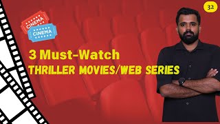 3 Must Watch Thriller Movies / Webseries | കണ്ടിരിക്കേണ്ട 3 ത്രില്ലർ സിനിമകൾ | Movie Suggestion |