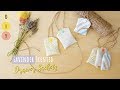 Lavender Sachets | SUPER easy to make!