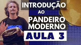 INTRODUÇÃO AO PANDEIRO MODERNO (GRAVE) - AULA 3/8: Sons Agudos e Acentos