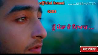 ਜ਼ਿੰਦਗੀ ਏ ਤੇਰੇ ਨਾਲ whatsapp status ਖਾਨ ਸਾਬ