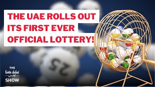 The UAE Rolls Out Its First Ever Official Lottery!