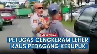 Viral Video Detik-detik Petugas Dishub Tertibkan Pedagang Kerupuk, Dianggap Ganggu Pengguna Jalan
