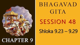 Susmita Shukla - Bhagavad Gita Class: Chapter 9 (Session 48)