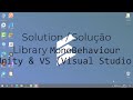 Solução/Solution Bug Unity & VS (Visual Studio) Library MonoBehaviour