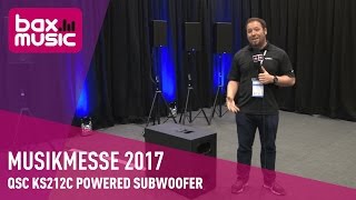 QSC KS212C Powered Subwoofer - Musikmesse 2017