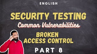 Security Testing: Broken Access Control | Part 8