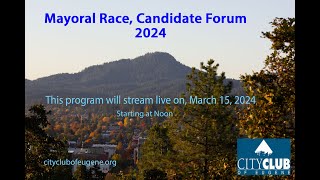 Mayorial Candidate Forum - 2024