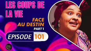 Série - Les Coups de la Vie - Face Au Destin  - Episode 1 - Saison 2 Ep.101