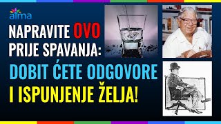 NAPRAVITE OVO PRIJE SPAVANJA: DOBIT ĆETE ODGOVORE I ISPUNJENJE ŽELJA! / SILVA/EDISON/TESLA/DA VINCI