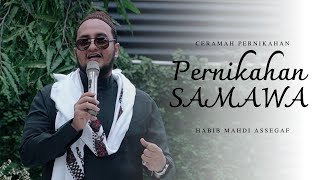 Ceramah Nikah Habib Mahdi Assegaf Di Pernikahan Widani \u0026 Alika