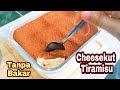 Cheesekut Tiramisu 5 Bahan | Tanpa Bakar.. Sangat Sedap!!!