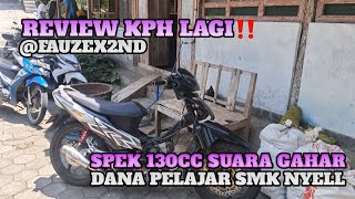 REVIEW KPH 130CC SUARA GAHAR NOKEN LIFT 8,6