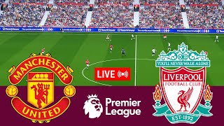 [LIVE] Manchester United vs Liverpool Premier League 23/24 Full Match - Video Game Simulation