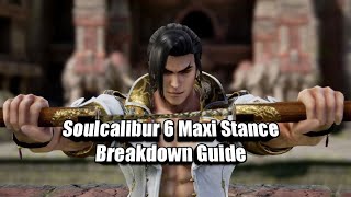 SoulCalibur 6 Maxi Stance Guide Breakdown