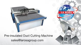 CNC CUTTING MACHINE FOR PRE-INSULATED DUCT