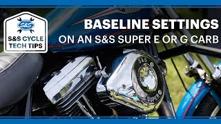 S&S Cycle - Tech Tips - Setting your Super E/G to Baseline Settings