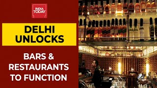 Delhi Unlock 4.0 : All Restaurants, Bars \u0026 Lounges To Function With 50% Seating Capacity