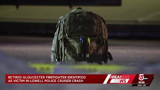 Retired Gloucester firefighter dies after being struck by Lowell police cruiser last week