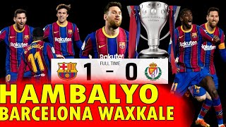 HAMBALYO Barcelona oo afduubatay Dhibcihii Horyaalka \u0026 Guul qaali ah \u0026 Dembele waqtigi geerida